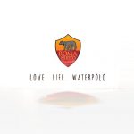 Roma Nuoto: Love. Life. Waterpolo